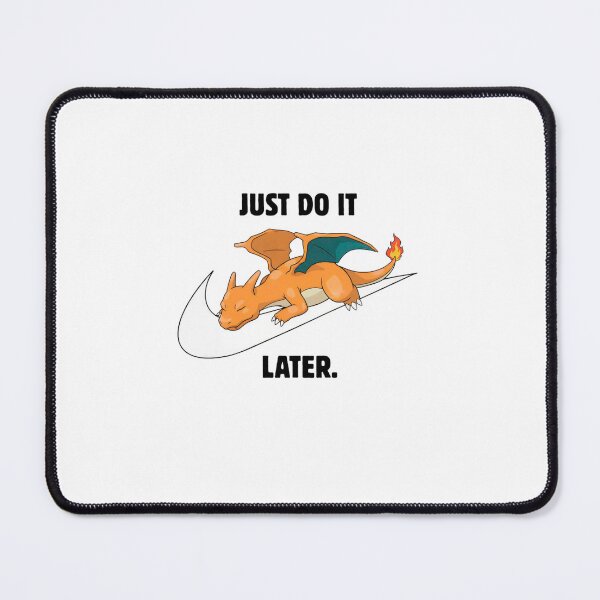 Item preview, Charizard Just Do It Later designed and sold by tejadArt.