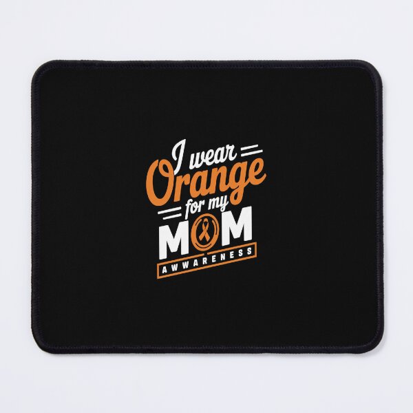 Item preview, I Wear Orange For My Mom Multiple Sclerosis Awareness  designed and sold by SyntaxClaw.