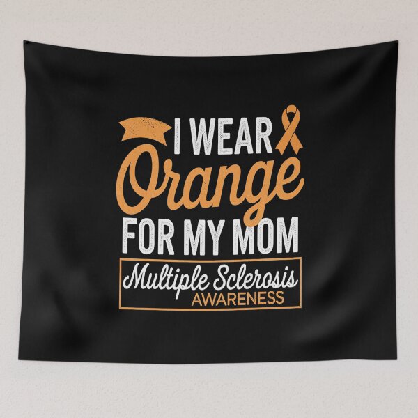 Item preview, f I Wear Orange For My Mom Multiple Sclerosis Awareness  designed and sold by AquaKiev.