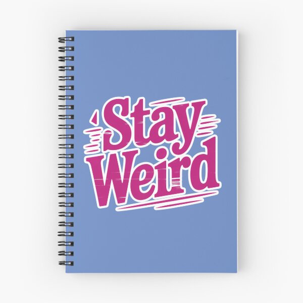 Item preview, Stay Weird  designed and sold by ZooStateofMind.