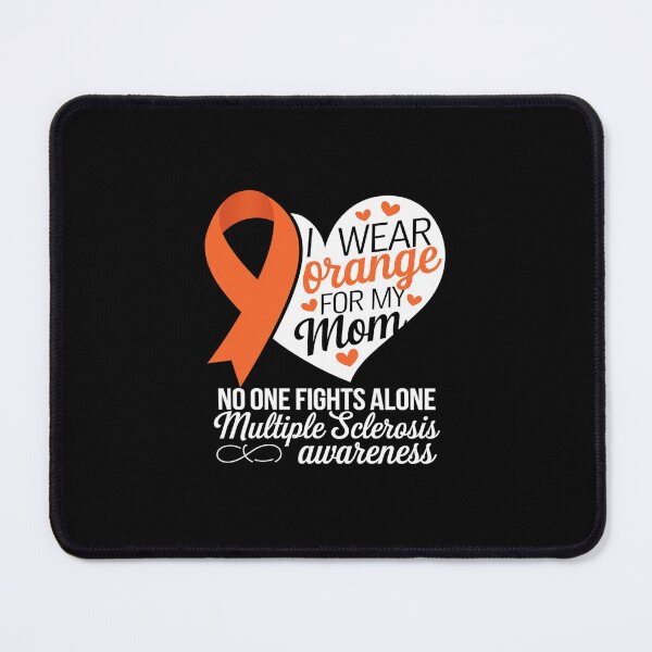 Item preview, I Wear Orange For My Mom Multiple Sclerosis MS Awareness  designed and sold by SyntaxClaw.