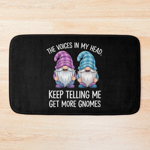 Item preview, The Little Voices In My Head Keep Telling Me Get More Gnomes designed and sold by SiegridOffical.