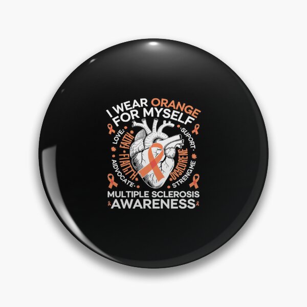 Item preview, I Wear Orange Myself MS Warrior Multiple Sclerosis Awareness designed and sold by SyntaxClaw.