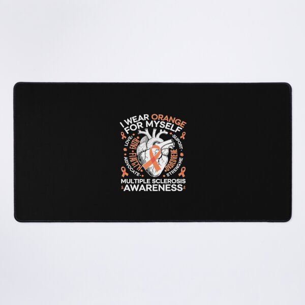 Item preview, I Wear Orange Myself MS Warrior Multiple Sclerosis Awareness designed and sold by SyntaxClaw.