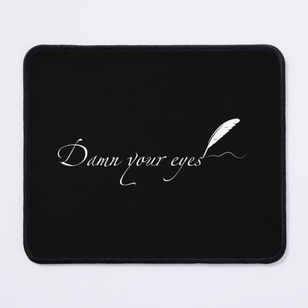 Item preview, Damn Your Eyes - white type designed and sold by ABitOnTheSide.