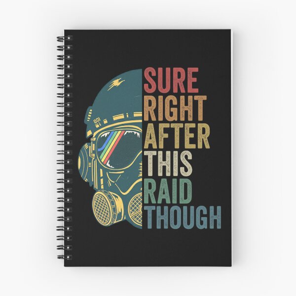 Item preview, Sure, right, after this raid though - Arc Raiders designed and sold by legbabella.