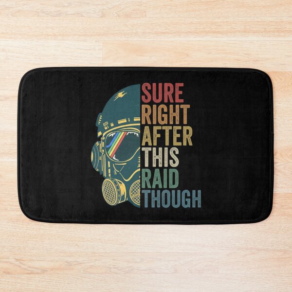 Item preview, Sure, right, after this raid though - Arc Raiders designed and sold by legbabella.