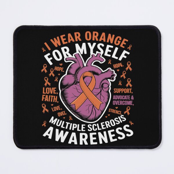 Item preview, I Wear Orange Myself Multiple Sclerosis Awareness  designed and sold by AquaKiev.