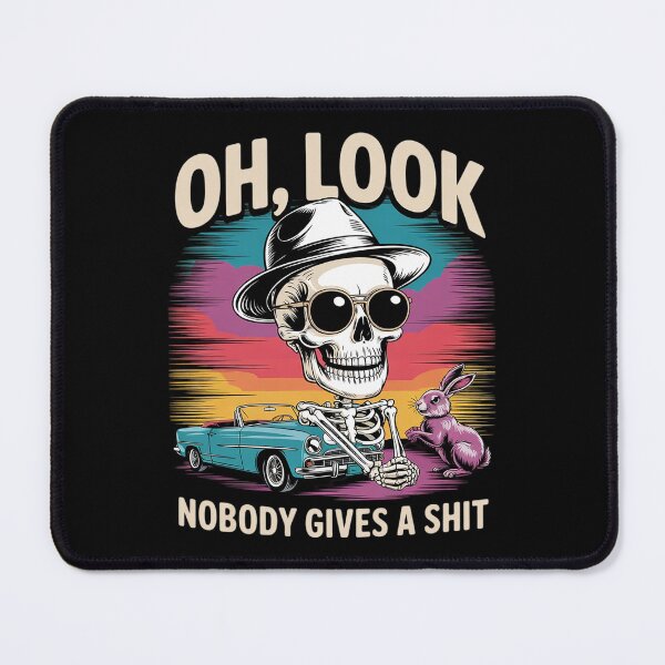 Item preview, Skeleton Oh Look Nobody Gives A Shit6 designed and sold by MarryIsMonth.