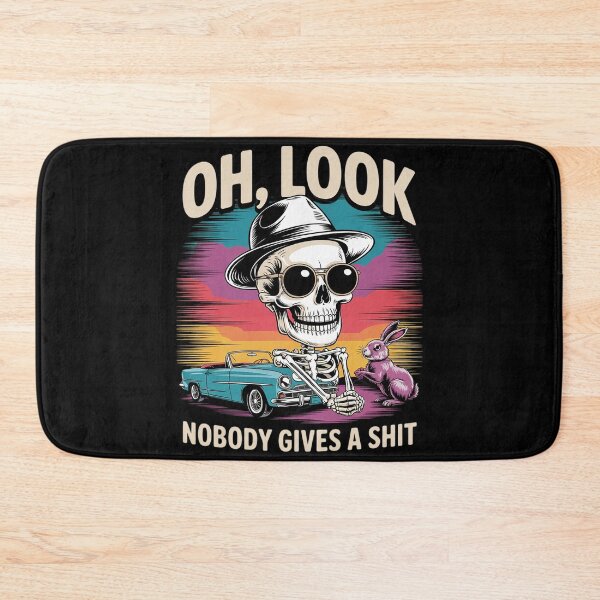 Item preview,  Skeleton Oh Look Nobody Gives A Shit6  designed and sold by MarryIsMonth.