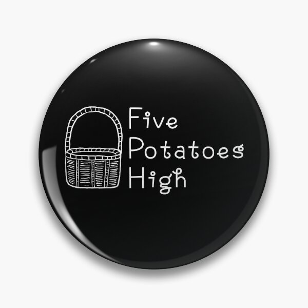 Item preview, Five Potatoes High  - white type designed and sold by ABitOnTheSide.