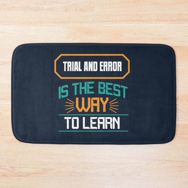 Item preview, Trial and Error Is The Best Way To Learn | Experimentation, Growth Mindset & Learning Through Failure Quote designed and sold by Maltachi Designs.