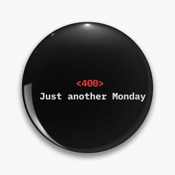 Artikelvorschau, Status Code 400 – Just Another Monday entworfen und verkauft von marlenamyr.