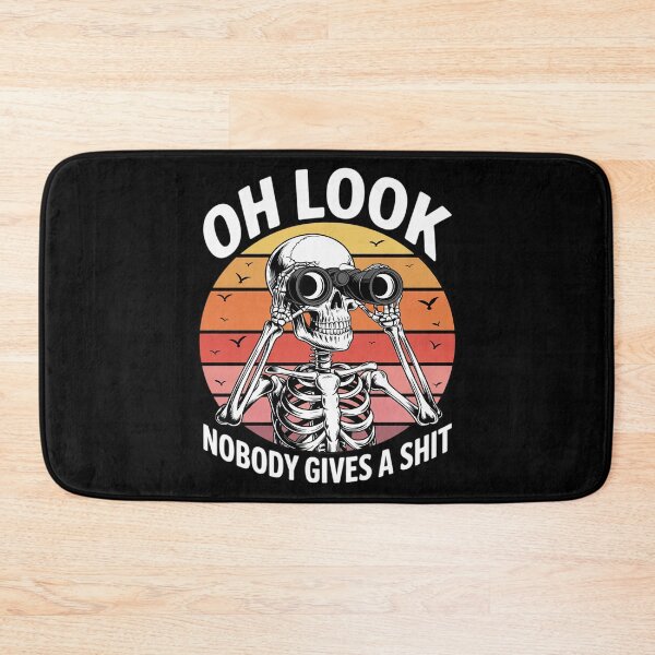 Item preview,  Trendy Skeleton Meme Oh Look Nobody Gives A Shit  designed and sold by MarryIsMonth.
