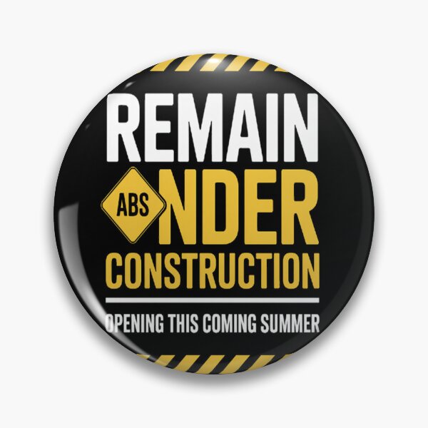 Item preview, Opening This Coming Summer Remain Under Construction designed and sold by LacostCarl.