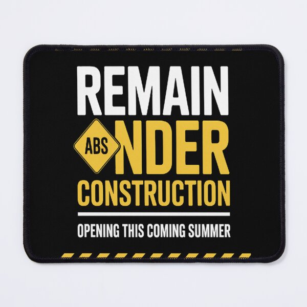Item preview, Opening This Coming Summer Remain Under Construction designed and sold by LacostCarl.
