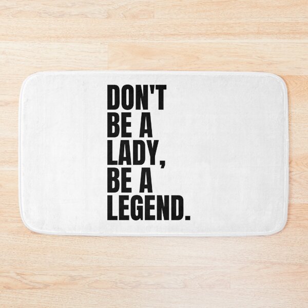 Item preview, Don't be lady, be a lagend designed and sold by Dondonmart.