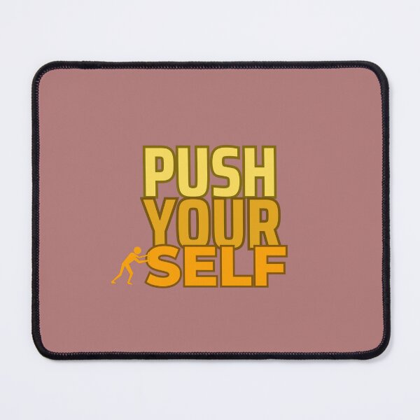 Item preview, Push Yourself Motivation T-Shirt – Fitness & Mindset Quote Design designed and sold by MUKUND FASHION DESIGN.