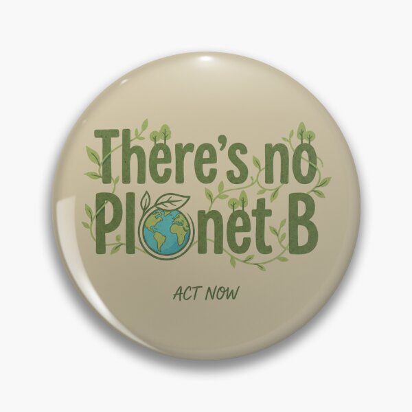 Item preview, There’s No Planet B – Act Now | Eco Awareness Nature Design designed and sold by Afridi Art House.
