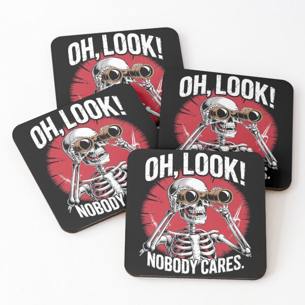 Item preview, Oh Look Nobody Cares Sarcastic Jokes Humor Skeleton  designed and sold by FadeOfThrone.