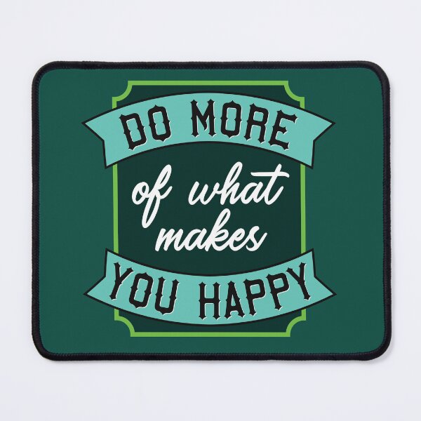 Item preview, Do More Of What Makes You Happy | Self-Care, Joy & Intentional Happiness Quote designed and sold by Maltachi Designs.