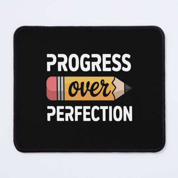 Item preview, Pencil Wisdom Progress Over Perfection designed and sold by LacostCarl.