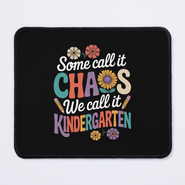 Item preview, Groovy Some Call It Chaos We Call It Kindergarten Teacher designed and sold by RsFilsingerArt.