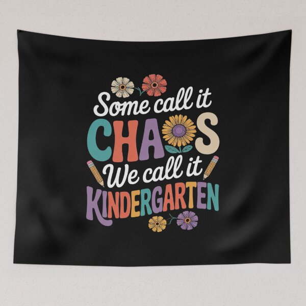 Item preview, Groovy Some Call It Chaos We Call It Kindergarten Teacher  designed and sold by RsFilsingerArt.