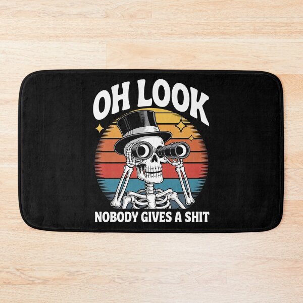 Item preview, Oh Look Nobody Gives A Shit Trendy Skeleton Meme6  designed and sold by MarryIsMonth.