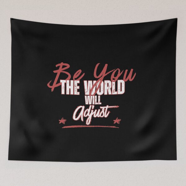 Item preview, Be You The World Will Adjust designed and sold by EchoPrint Co..