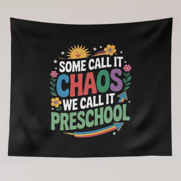 Item preview, Groovy Some Call It Chaos We Call It Preschool Teachers3  designed and sold by RsFilsingerArt.