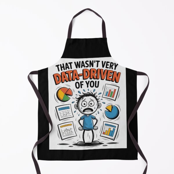 Item preview, That wasn't very data-driven of you designed and sold by Agu210.