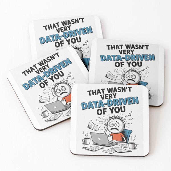 Item preview, That wasn't very data-driven of you designed and sold by Agu210.
