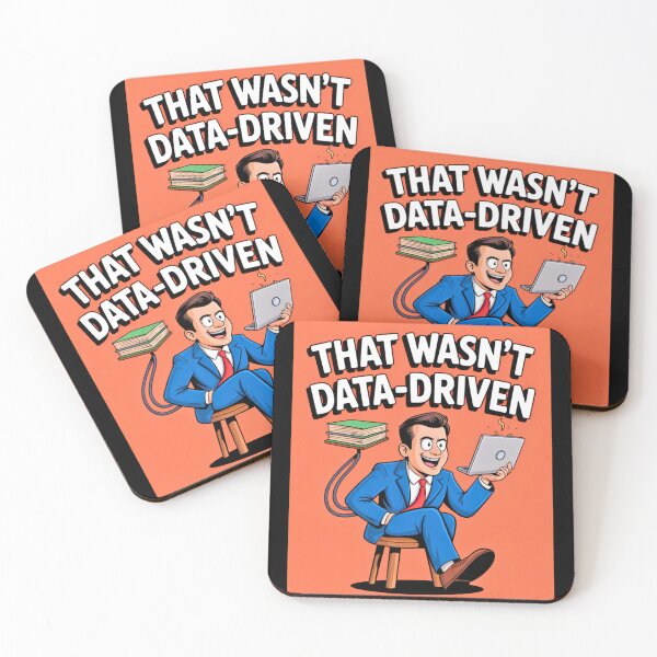 Item preview, That wasn't very data-driven of you designed and sold by Agu210.