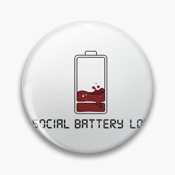 Item preview, Social Battery Low Warning designed and sold by HUCHUCA.