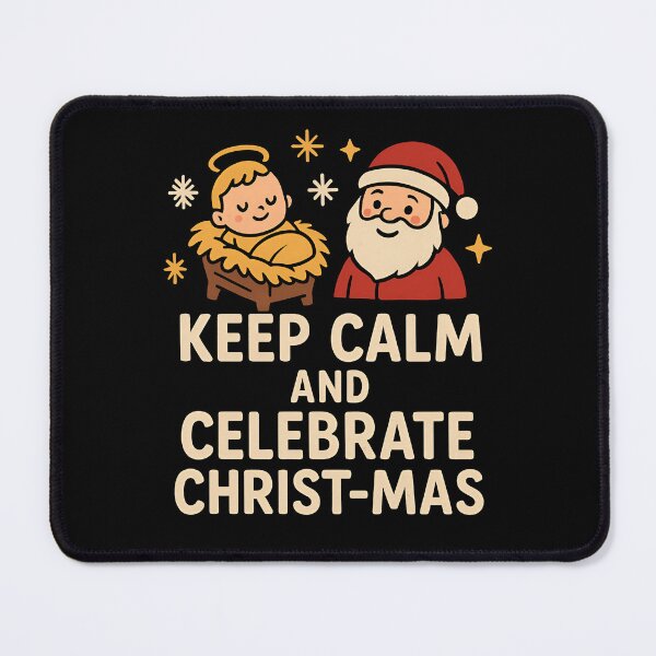 Item preview, KEEP CALM AND CELEBRATE CHRIST-MAS designed and sold by Dhanista.