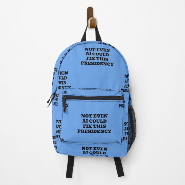 Item preview, Not Even AI Could Fix This Presidency designed and sold by WakeNBake-Tees.