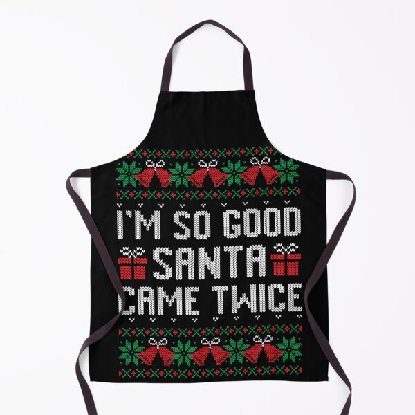 Item preview, I'm So Good Santa Came Twice Ugly Christmas Sweater Humor Quote designed and sold by EricCotanori.