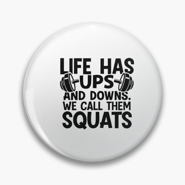 Item preview, Life Has Ups and Downs We Call Them Squats designed and sold by artcultreone.