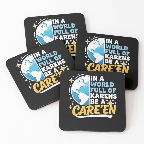 Item preview, In A World Full Of Karens Be A Care'en Kind Humor designed and sold by elderberry.