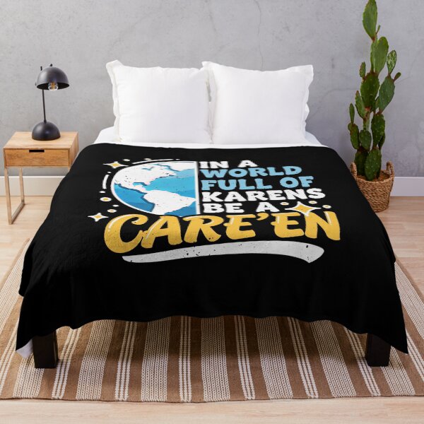 Item preview, In A World Full Of Karens Be A Care'en Kind Humor designed and sold by elderberry.