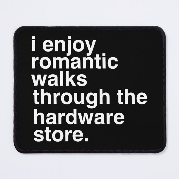 Item preview, I enjoy romantic walks through the hardware store funny garage mechanic designed and sold by ChestOutLoud.