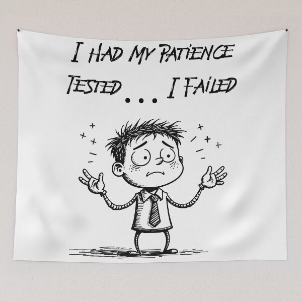 Item preview, I Had My Patience Tested I Failed Funny Stress Cartoon T-Shirt designed and sold by Design-Pro-21.
