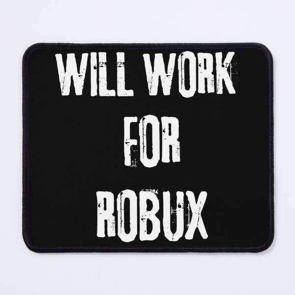 Item preview, Work for ROBUX Funny Gamer Crypto designed and sold by ChestOutLoud.