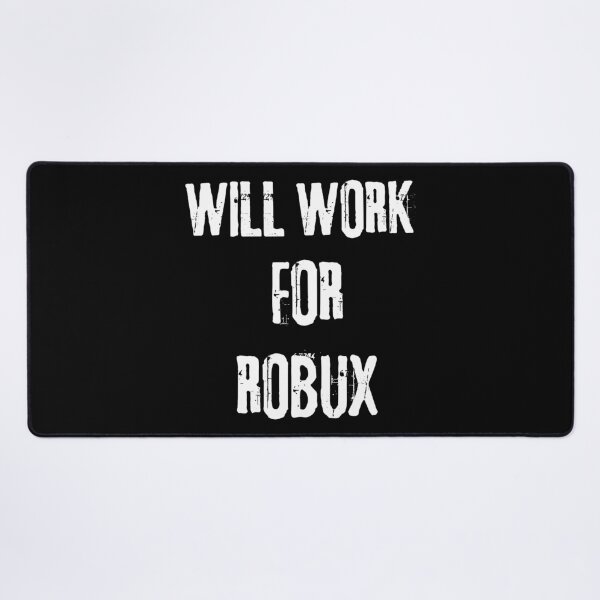 Item preview, Work for ROBUX Funny Gamer Crypto designed and sold by ChestOutLoud.
