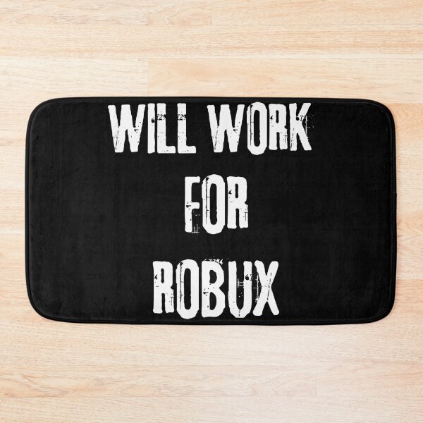 Item preview, Work for ROBUX Funny Gamer Crypto designed and sold by ChestOutLoud.