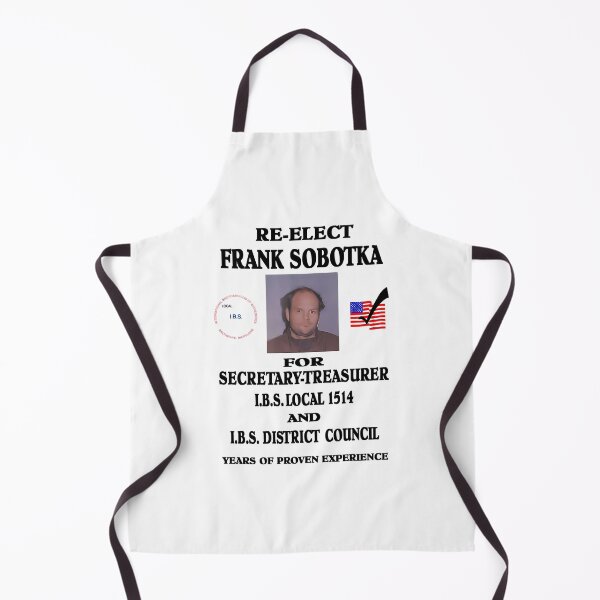 Item preview, Re-Elect Franks Sobotka For Secretary Treasurer LBS Local 1514 And IBS District Council Years Of Proven Experience designed and sold by WilliamBrianPow.