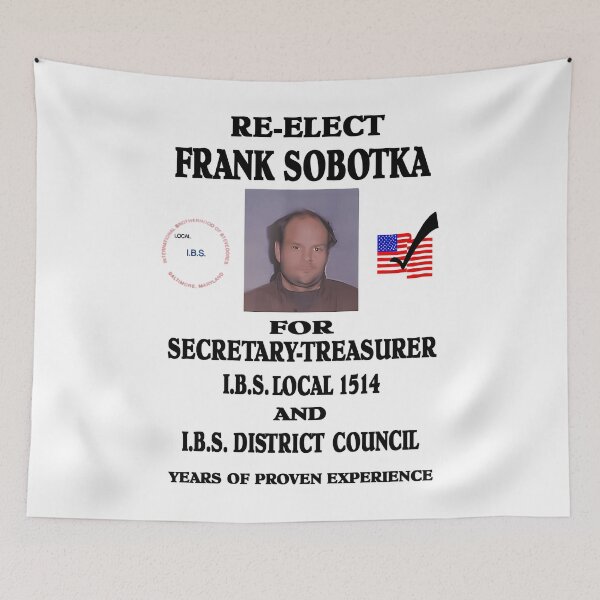 Item preview,  Re-Elect Franks Sobotka For Secretary Treasurer LBS Local 1514 And IBS District Council Years Of Proven Experience designed and sold by WilliamBrianPow.