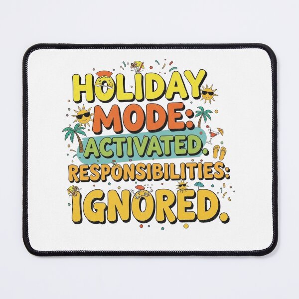 Item preview, Holiday Mode: Activated. Responsibilities: Ignored. designed and sold by FitEnvy.