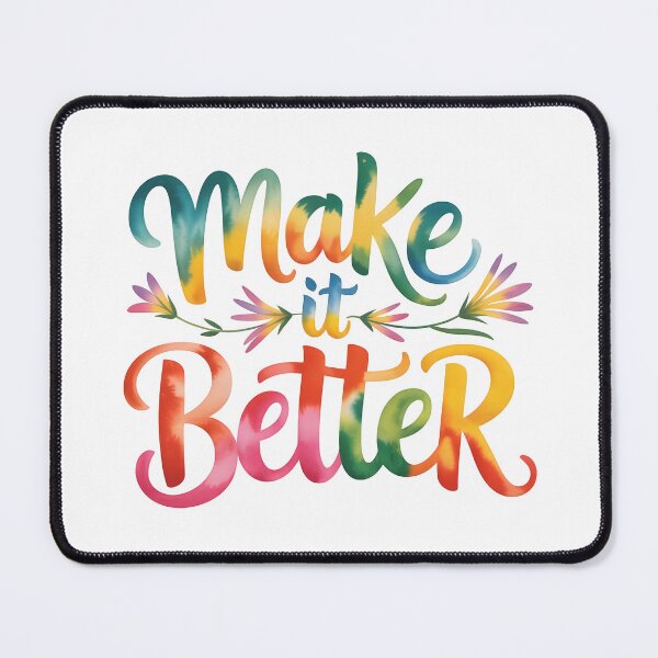 Item preview, Make it better .. designed and sold by nimmitrends.